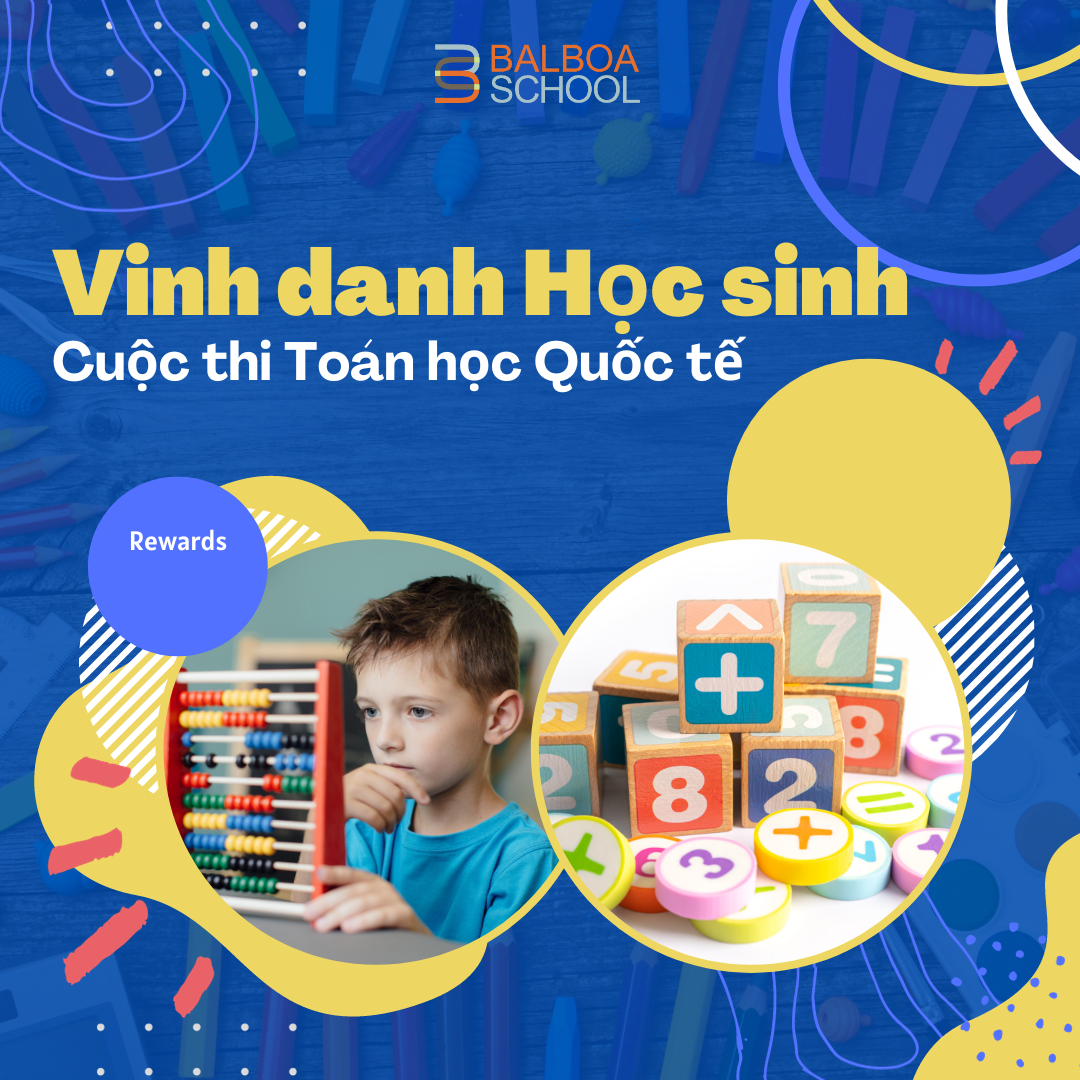 VINH DANH HỌC SINH ĐẠT THÀNH TÍCH CAO TRONG KỲ THI TOÁN QUỐC TẾ